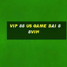 Vip 88 Us Game Bài 88Vin