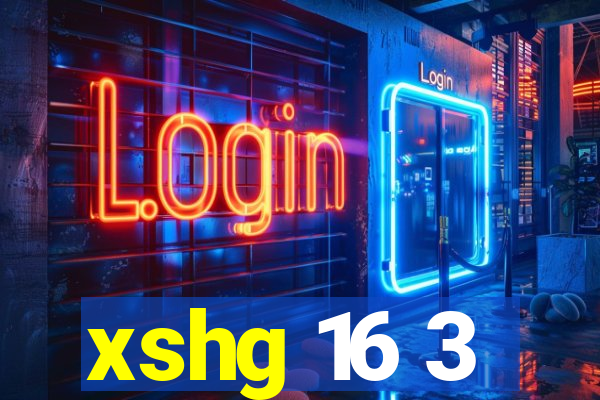 xshg 16 3