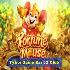 Tyboi Game Bài 52 Club