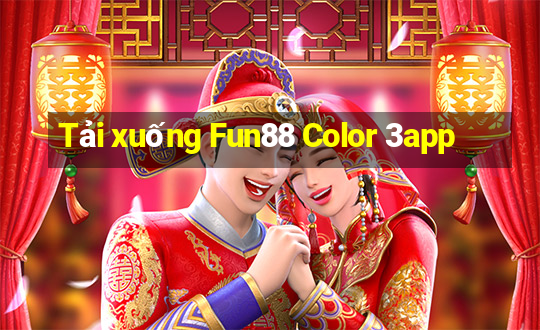 Tải xuống Fun88 Color 3app