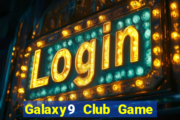 Galaxy9 Club Game Bài Qq