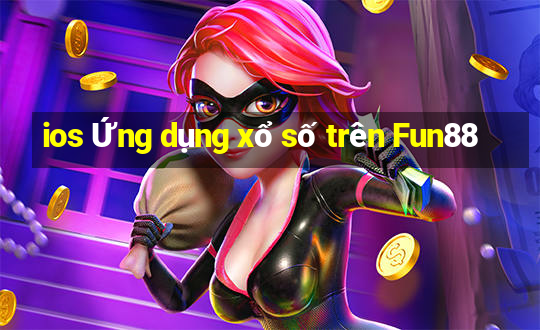 ios Ứng dụng xổ số trên Fun88