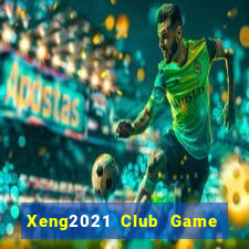 Xeng2021 Club Game Bài Mậu Binh