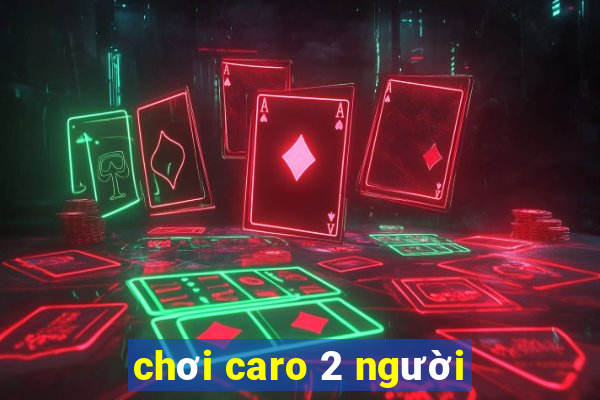 chơi caro 2 người