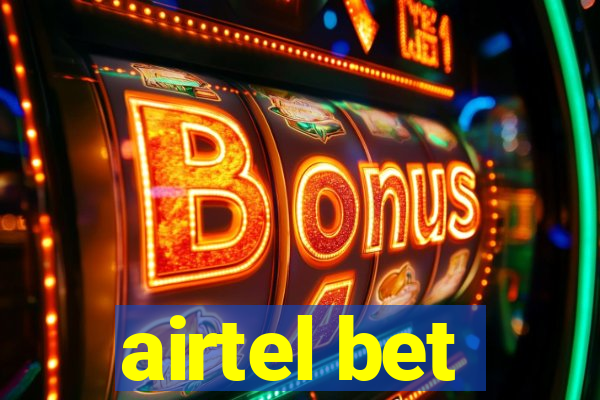 airtel bet