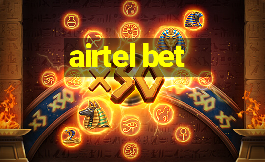 airtel bet