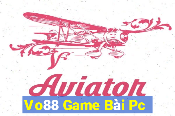 Vo88 Game Bài Pc