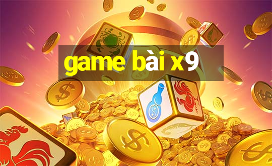 game bài x9