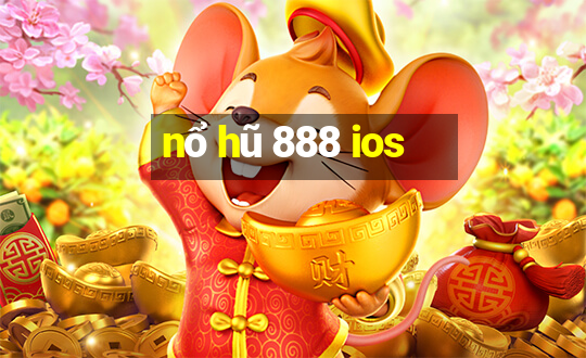 nổ hũ 888 ios