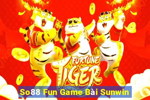 So88 Fun Game Bài Sunwin