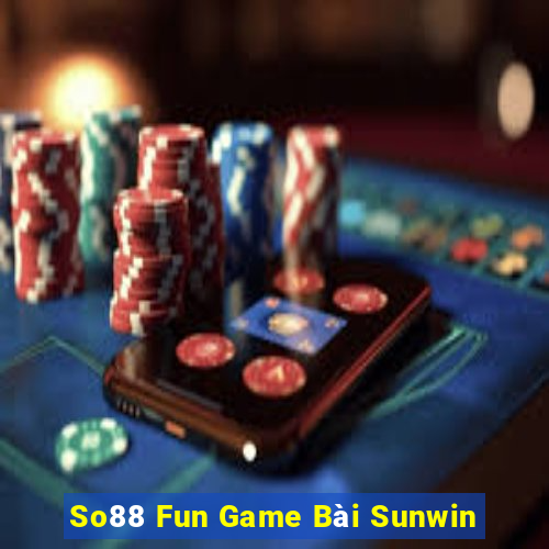 So88 Fun Game Bài Sunwin