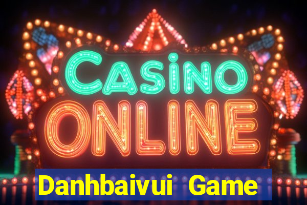 Danhbaivui Game Bài Las Vegas