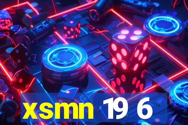 xsmn 19 6