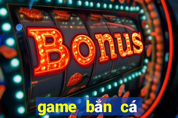 game bắn cá rất hay apk