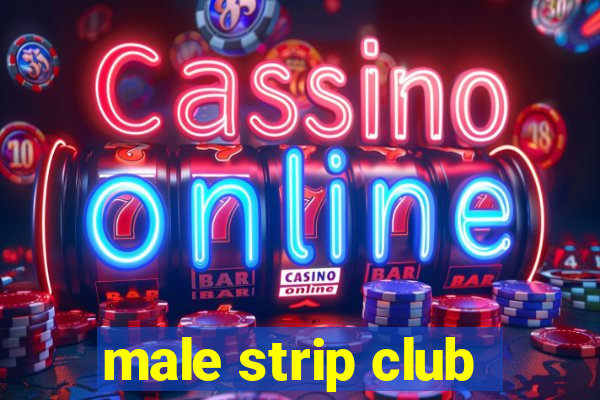 male strip club