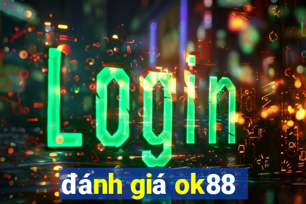 đánh giá ok88