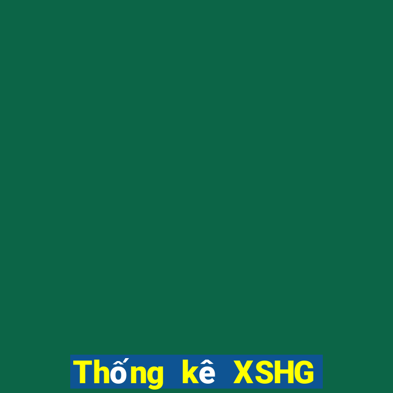 Thống kê XSHG Thứ 6