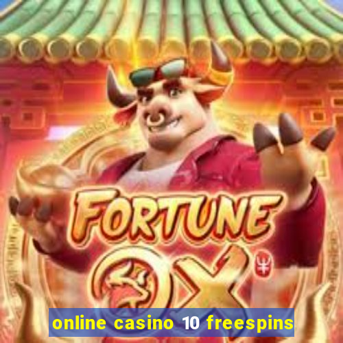 online casino 10 freespins