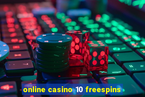 online casino 10 freespins