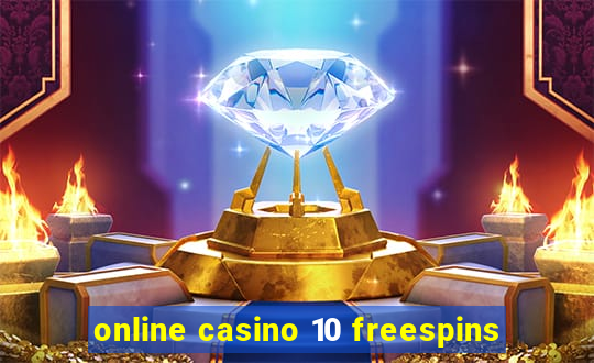 online casino 10 freespins