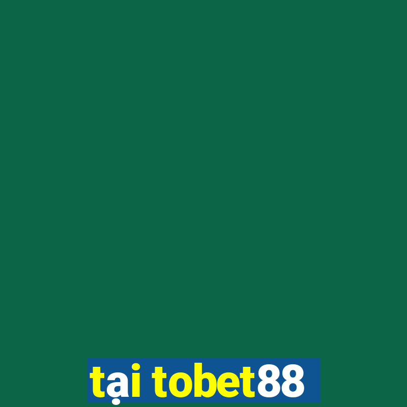 tại tobet88