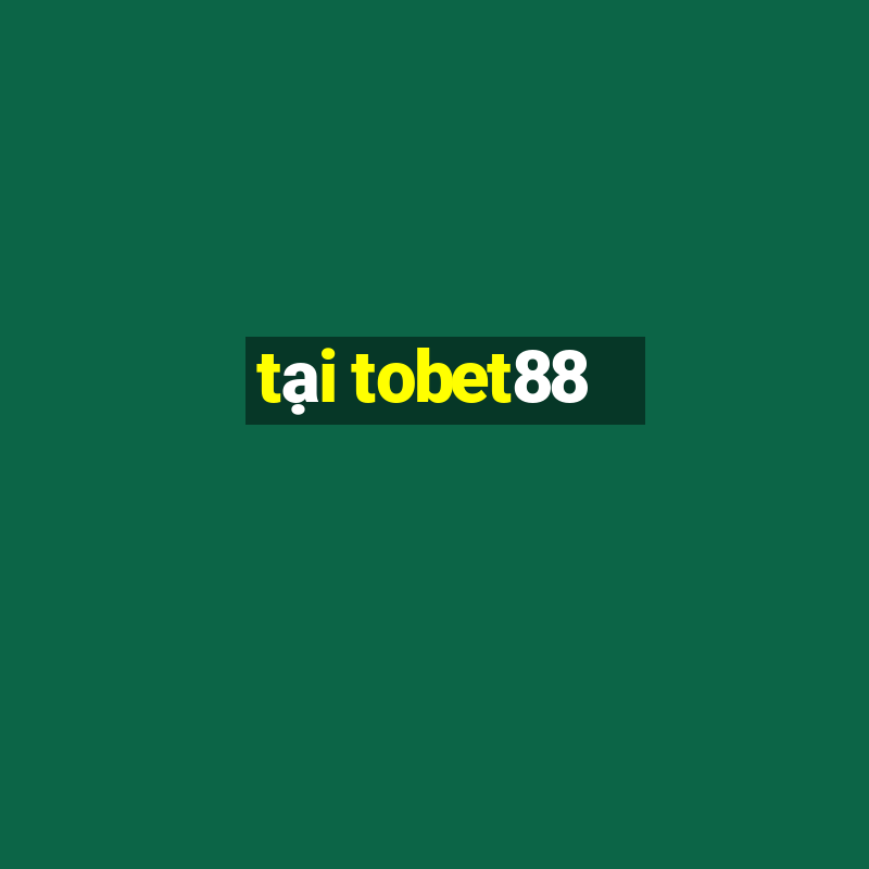 tại tobet88