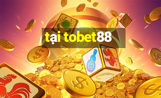 tại tobet88