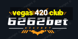 vegas 420 club