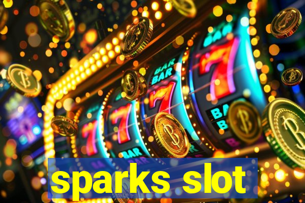 sparks slot