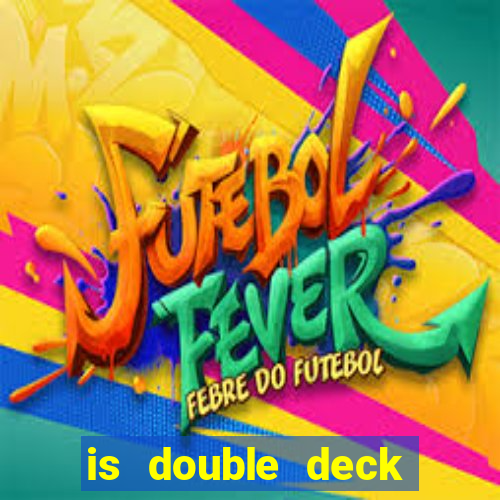 is double deck blackjack better