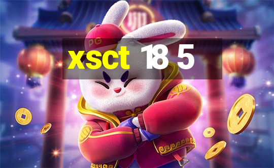 xsct 18 5