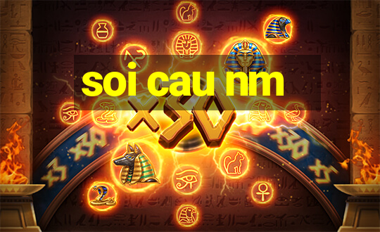 soi cau nm