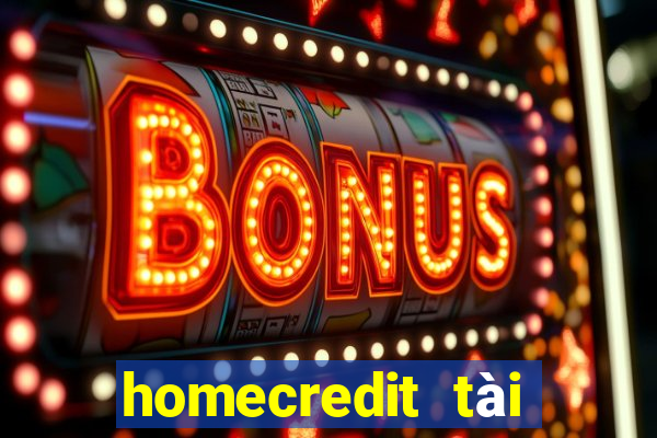 homecredit tài chính số