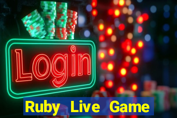 Ruby Live Game Bài Khuyến Mãi