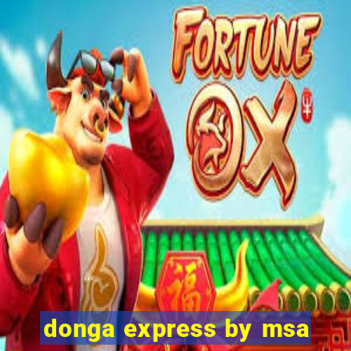 donga express by msa