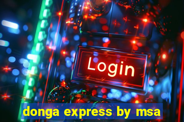 donga express by msa