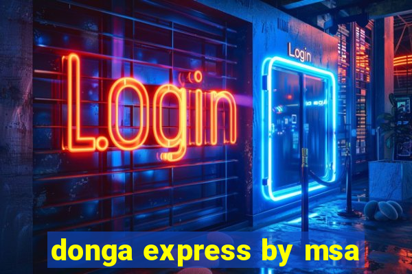 donga express by msa