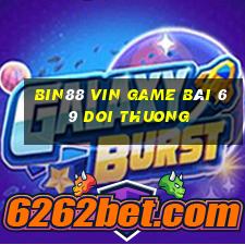 Bin88 Vin Game Bài 69 Doi Thuong