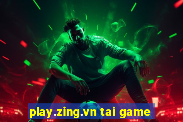 play.zing.vn tai game