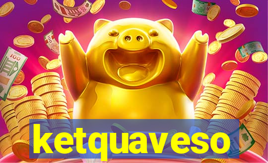 ketquaveso