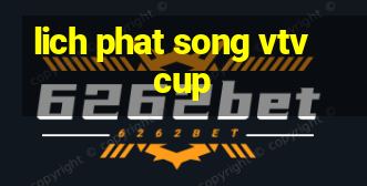 lich phat song vtv cup