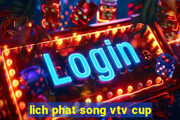 lich phat song vtv cup