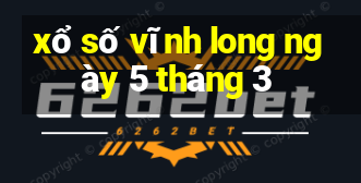 xổ số vĩnh long ngày 5 tháng 3