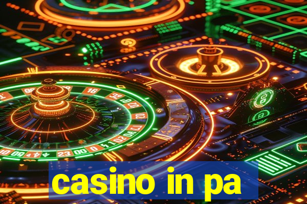 casino in pa