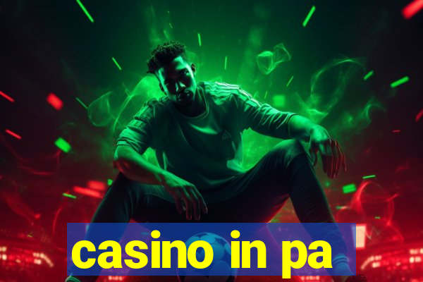 casino in pa