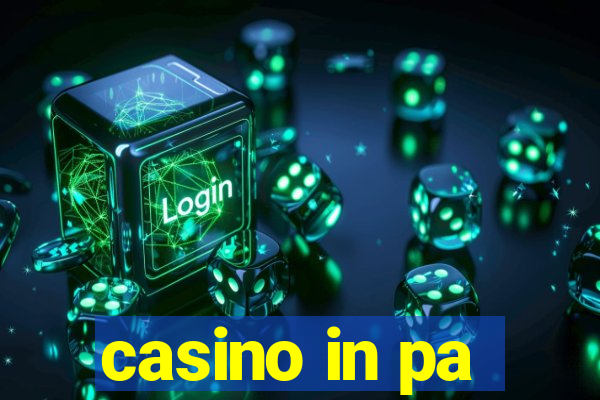 casino in pa