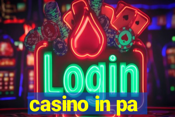 casino in pa