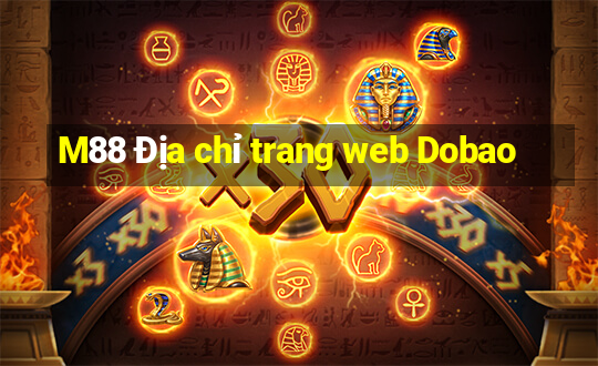 M88 Địa chỉ trang web Dobao