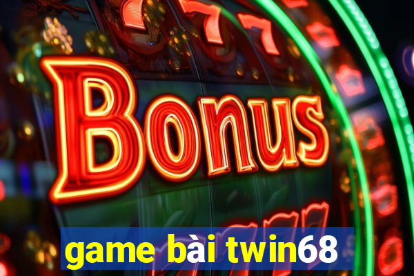 game bài twin68