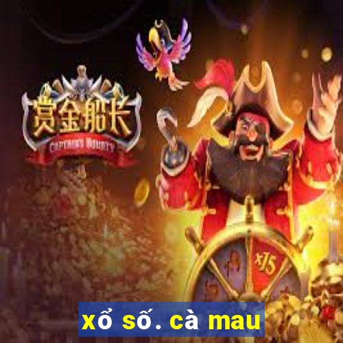 xổ số. cà mau